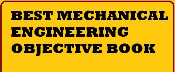 BEST MECHANICAL ENGINEERING OBJECTIVE BOOK