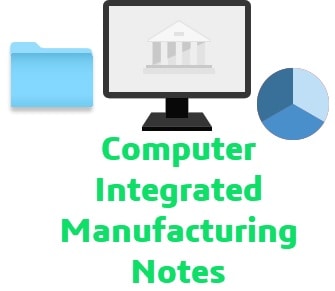 computer integrated manufacturing notes